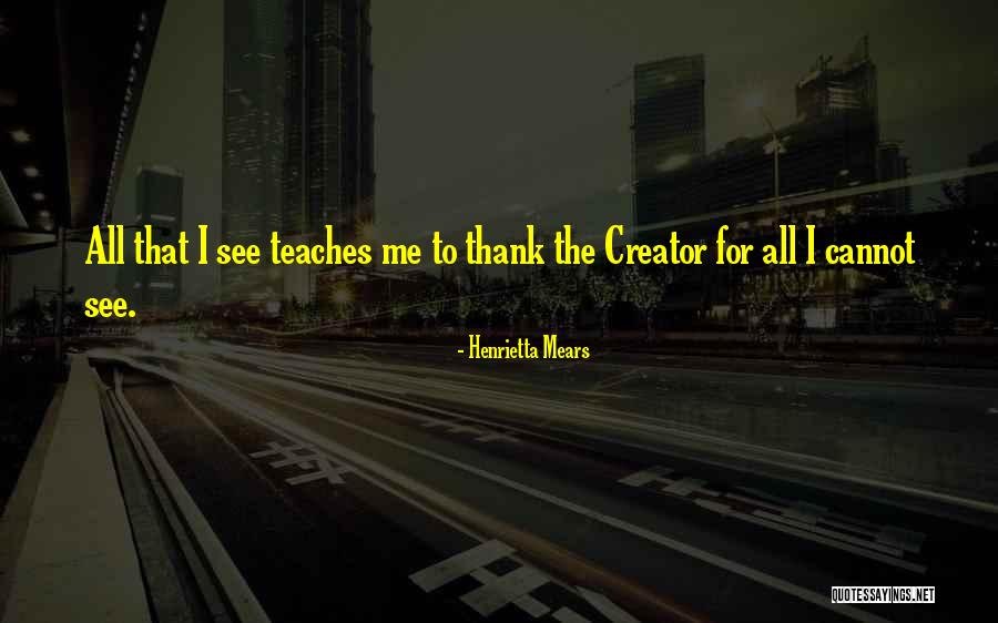 Puneeta Kalra Quotes By Henrietta Mears Puneeta Kalra Quotes By Henrietta Mears