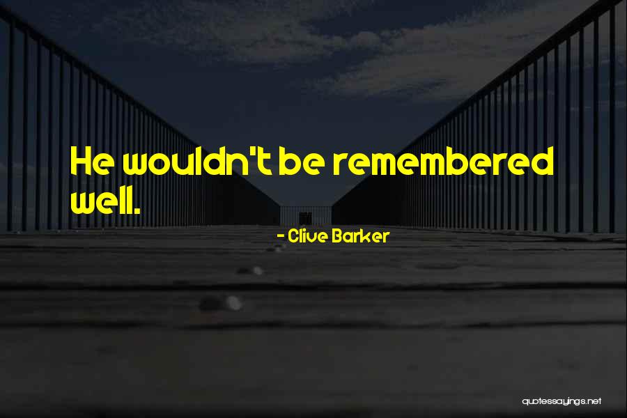 Punere La Quotes By Clive Barker Punere La Quotes By Clive Barker