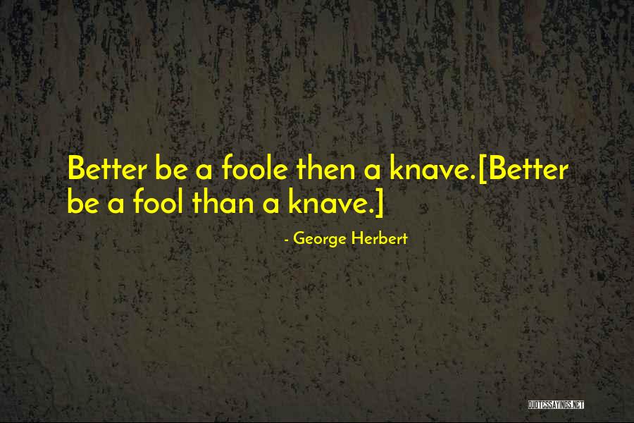 Pung Quotes By George Herbert Pung Quotes By George Herbert