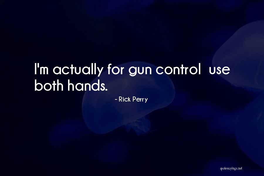 Punggung Kanan Quotes By Rick Perry