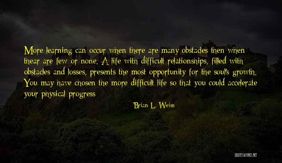 Punim Diplome Quotes By Brian L. Weiss Punim Diplome Quotes By Brian L. Weiss