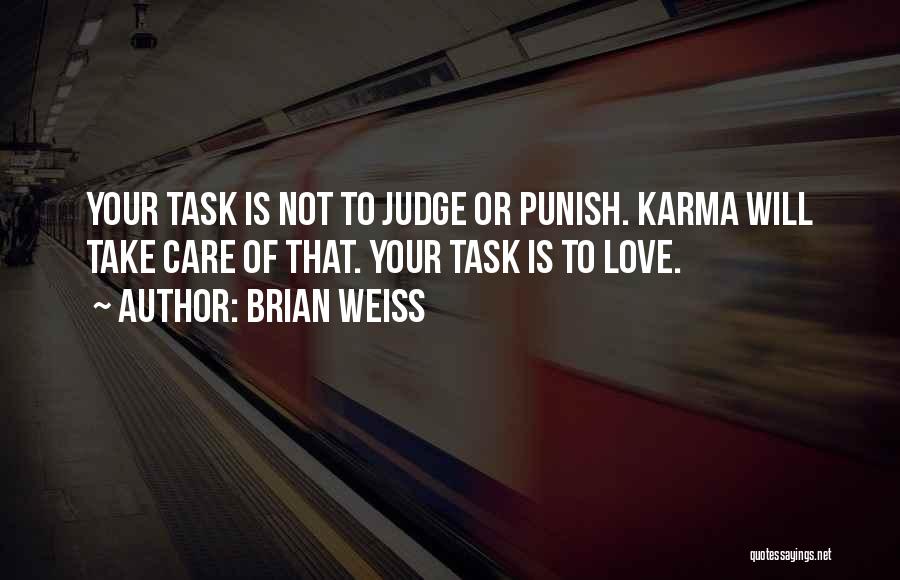 Punish Love Quotes By Brian Weiss