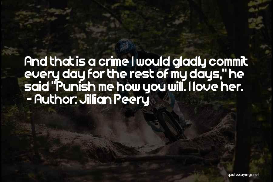 Punish Love Quotes By Jillian Peery