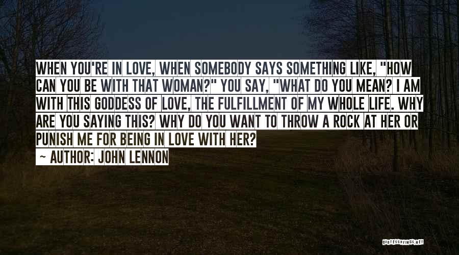 Punish Love Quotes By John Lennon