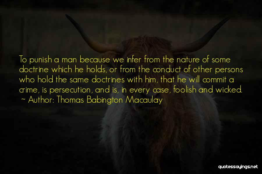 Punish The Wicked Quotes By Thomas Babington Macaulay