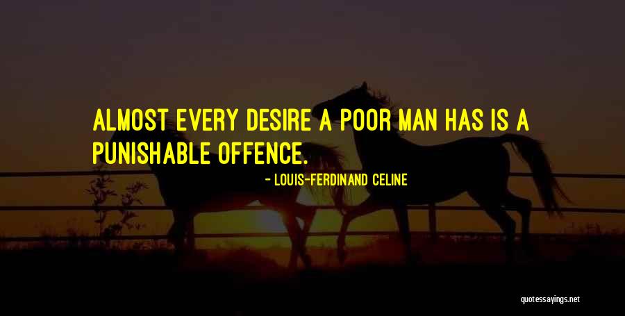 Punishable Quotes By Louis-Ferdinand Celine Punishable Quotes By Louis-Ferdinand Celine