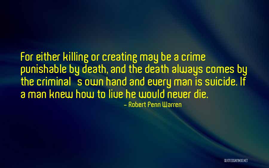 Punishable Quotes By Robert Penn Warren Punishable Quotes By Robert Penn Warren