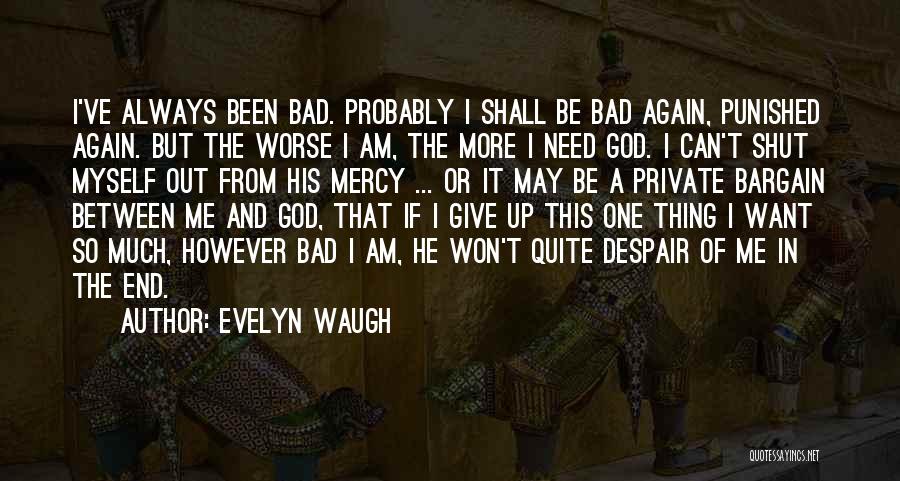 Punished By God Quotes By Evelyn Waugh