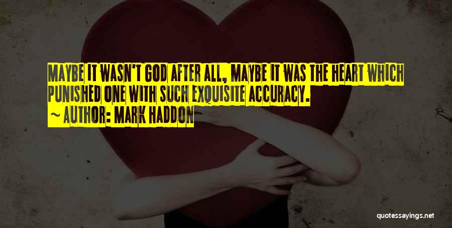 Punished By God Quotes By Mark Haddon