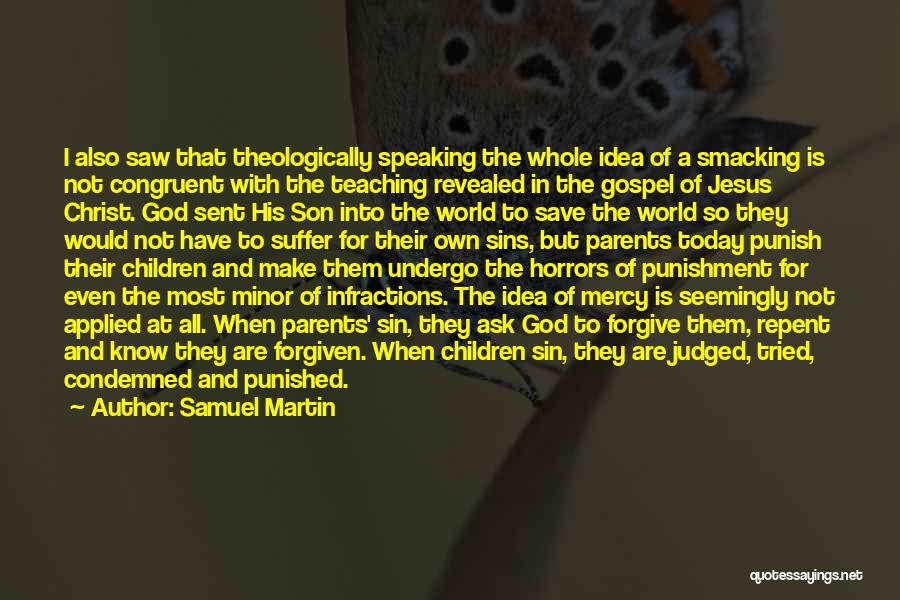 Punished By God Quotes By Samuel Martin Punished By God Quotes By Samuel Martin