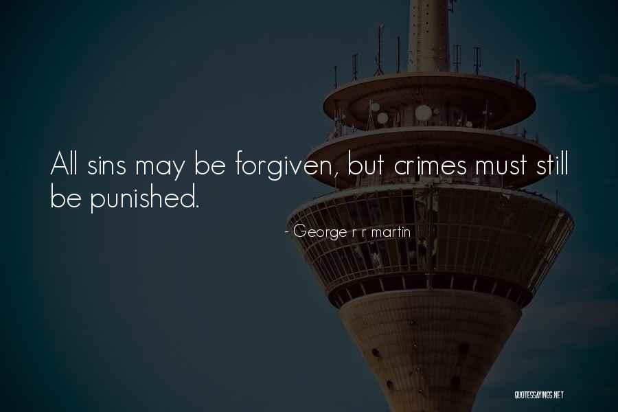 Punished Quotes By George R R Martin