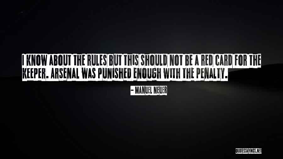 Punished Quotes By Manuel Neuer Punished Quotes By Manuel Neuer