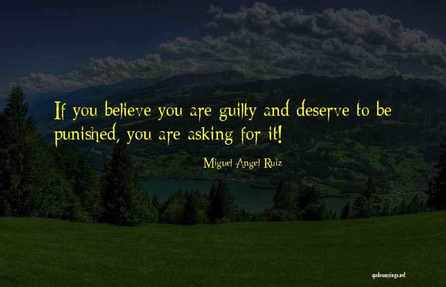 Punished Quotes By Miguel Angel Ruiz Punished Quotes By Miguel Angel Ruiz