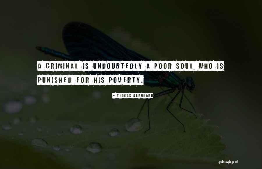 Punished Quotes By Thomas Bernhard Punished Quotes By Thomas Bernhard