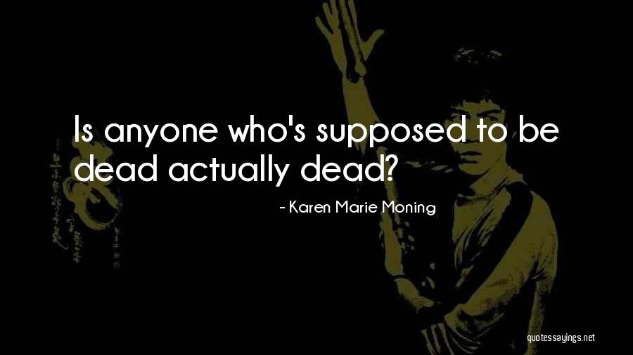 Punishing A Malignant Narcissist Quotes By Karen Marie Moning Punishing A Malignant Narcissist Quotes By Karen Marie Moning