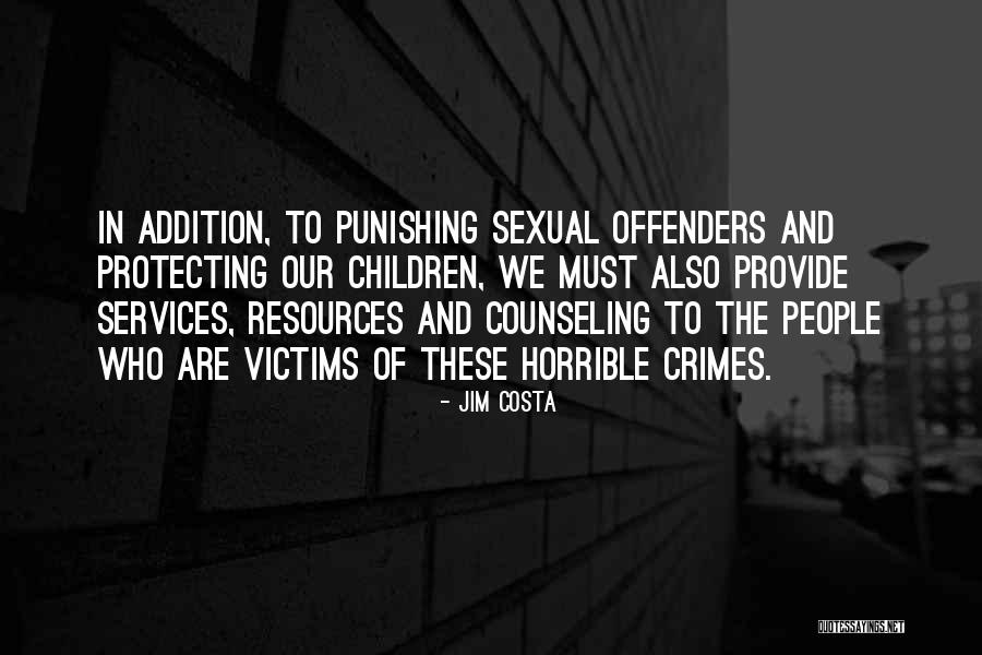 Punishing Children Quotes By Jim Costa Punishing Children Quotes By Jim Costa