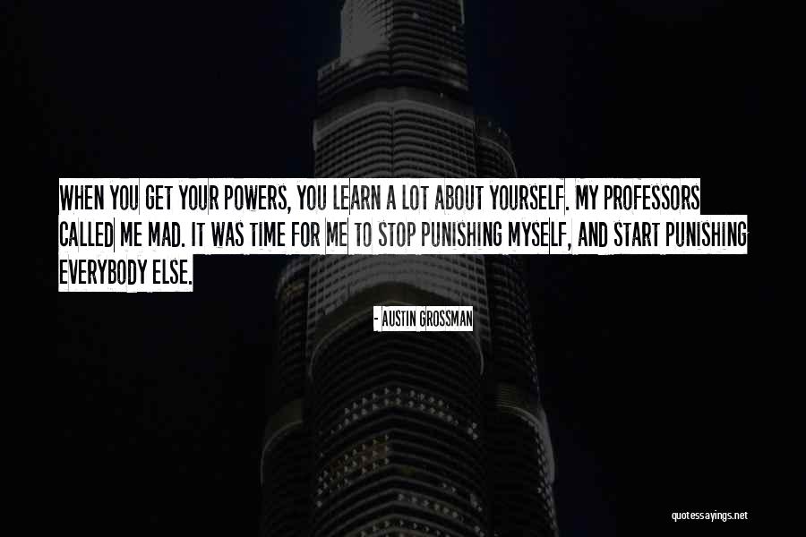 Punishing Quotes By Austin Grossman Punishing Quotes By Austin Grossman