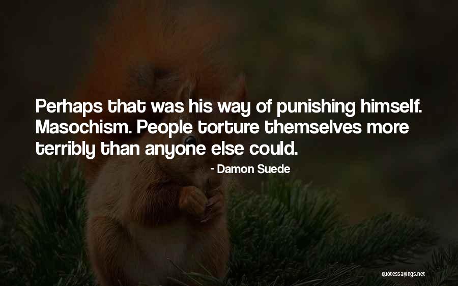 Punishing Quotes By Damon Suede Punishing Quotes By Damon Suede