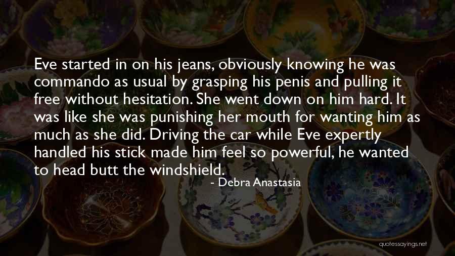 Punishing Quotes By Debra Anastasia Punishing Quotes By Debra Anastasia