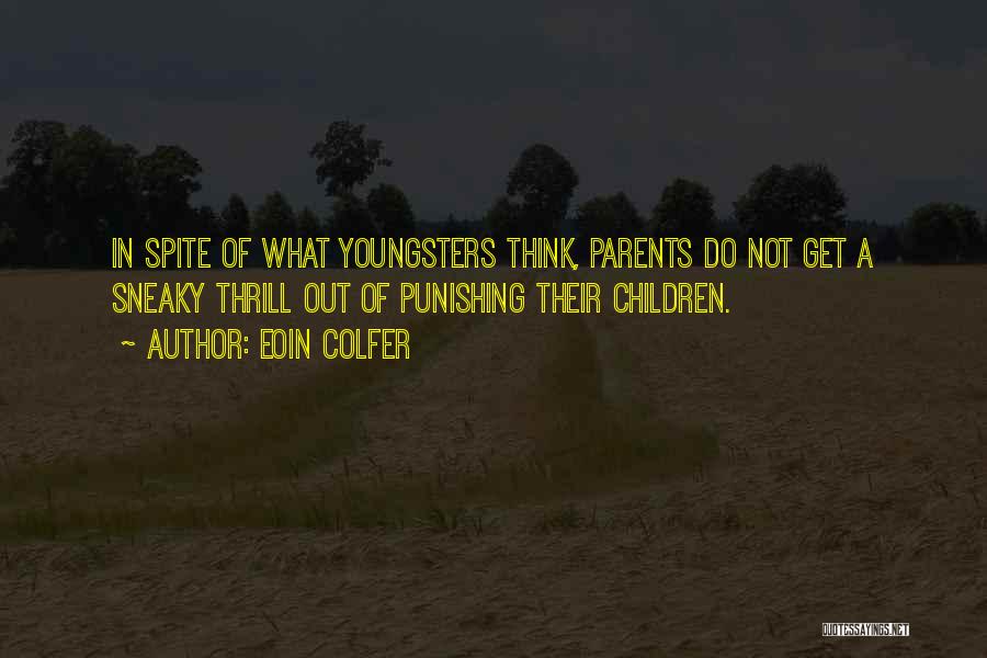 Punishing Yourself Quotes By Eoin Colfer