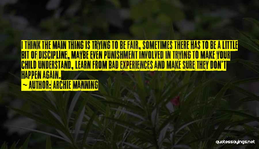 Punishment And Discipline Quotes By Archie Manning