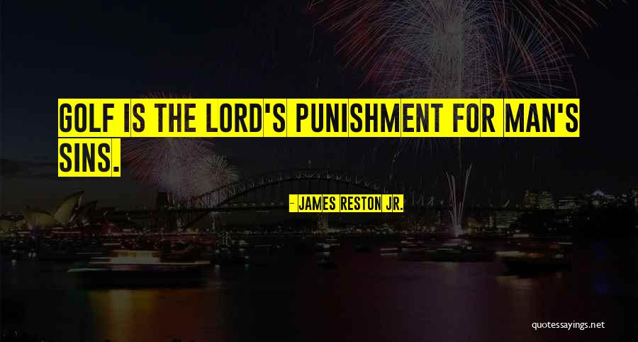 Punishment For Sins Quotes By James Reston Jr.