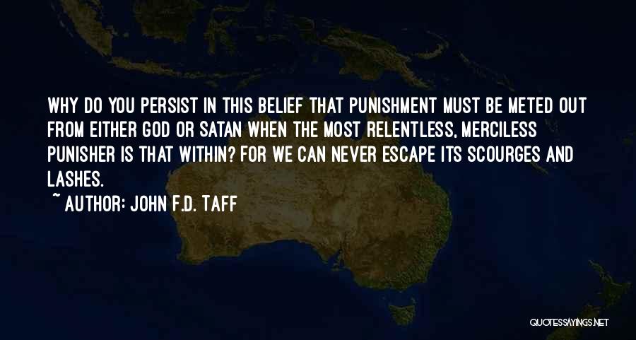 Punishment From God Quotes By John F.D. Taff