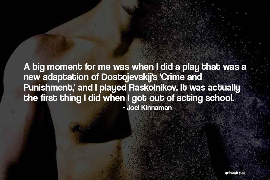 Punishment In School Quotes By Joel Kinnaman