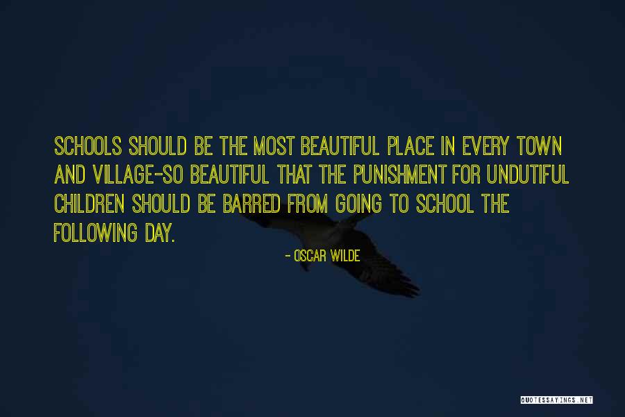 Punishment In School Quotes By Oscar Wilde