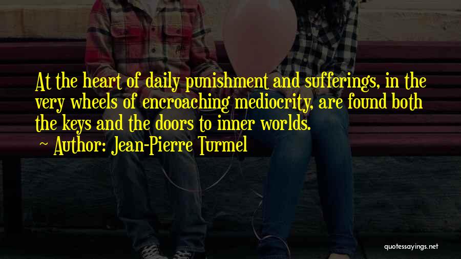 Punishment Quotes By Jean-Pierre Turmel