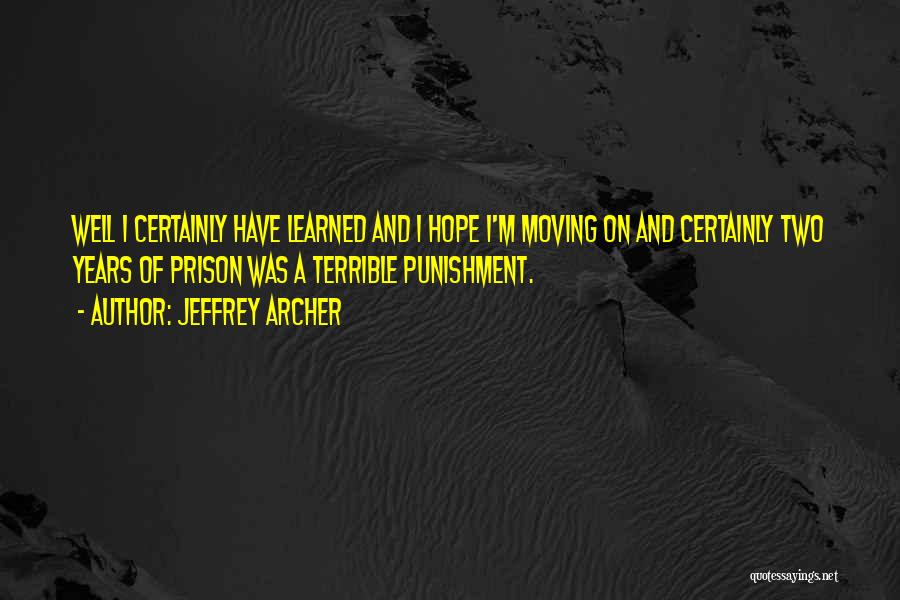 Punishment Quotes By Jeffrey Archer
