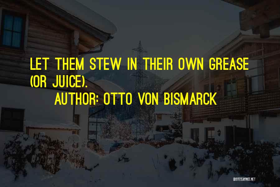 Punishment Quotes By Otto Von Bismarck