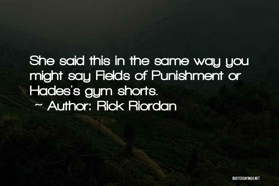 Punishment Quotes By Rick Riordan