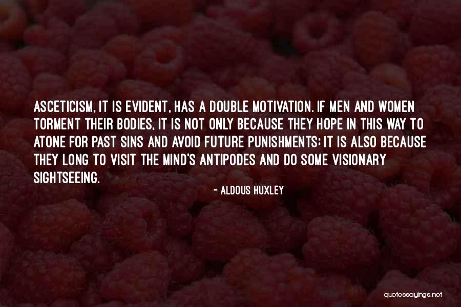 Punishments Quotes By Aldous Huxley