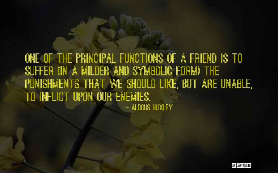 Punishments Quotes By Aldous Huxley