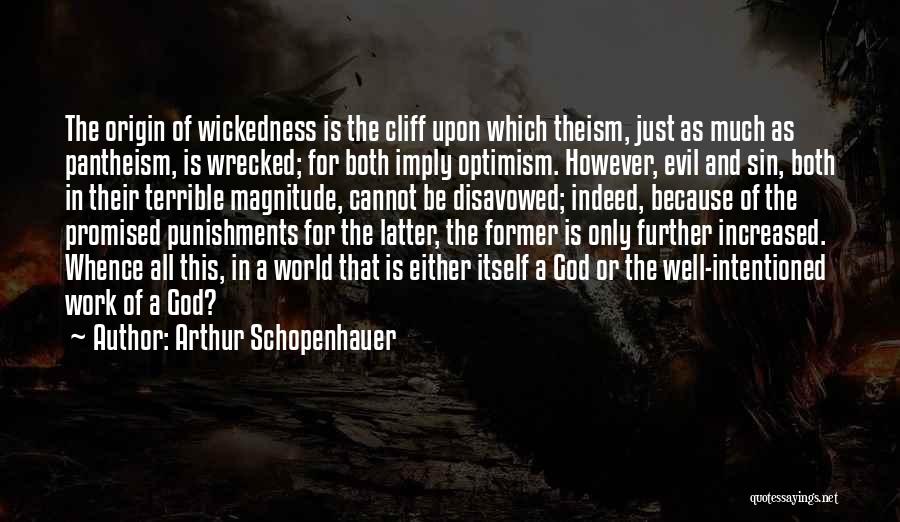 Punishments Quotes By Arthur Schopenhauer