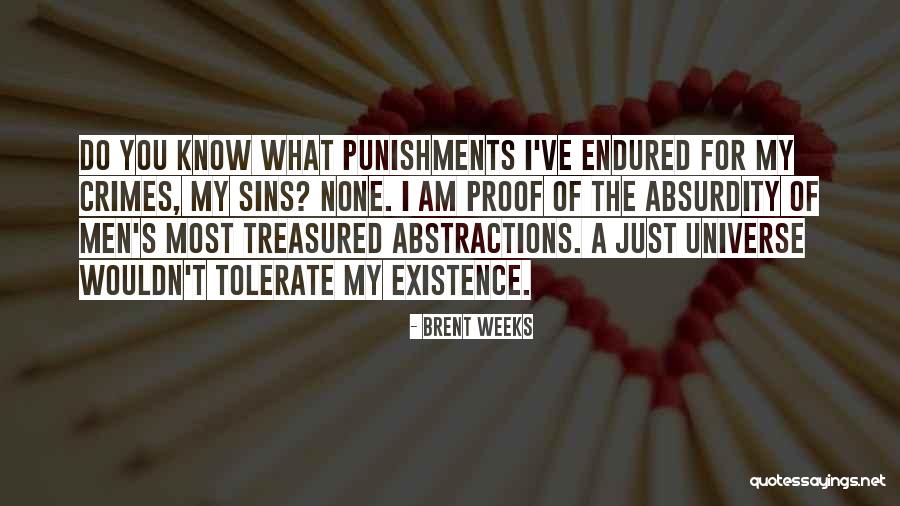 Punishments Quotes By Brent Weeks