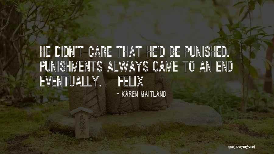 Punishments Quotes By Karen Maitland