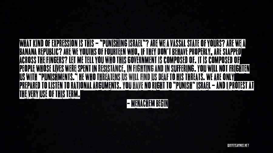 Punishments Quotes By Menachem Begin Punishments Quotes By Menachem Begin