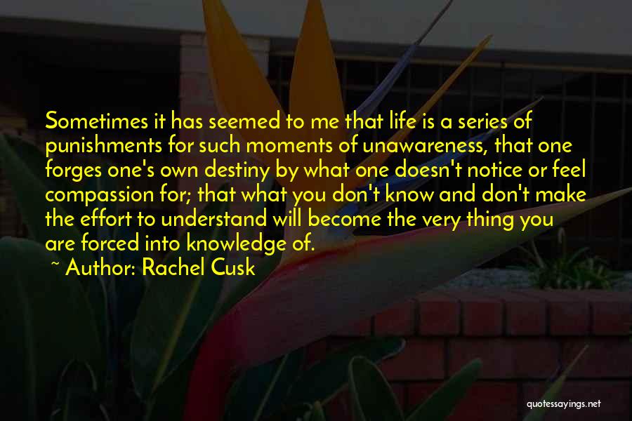 Punishments Quotes By Rachel Cusk