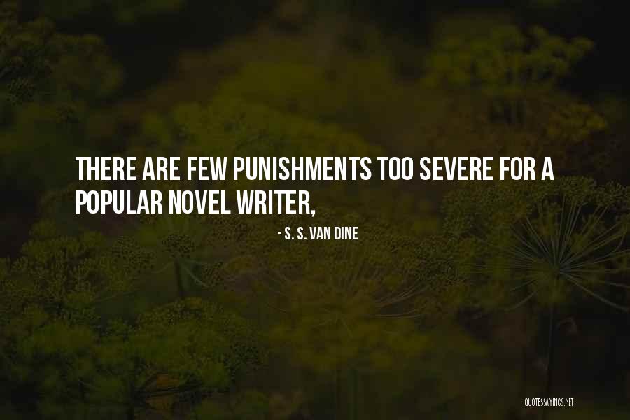 Punishments Quotes By S. S. Van Dine