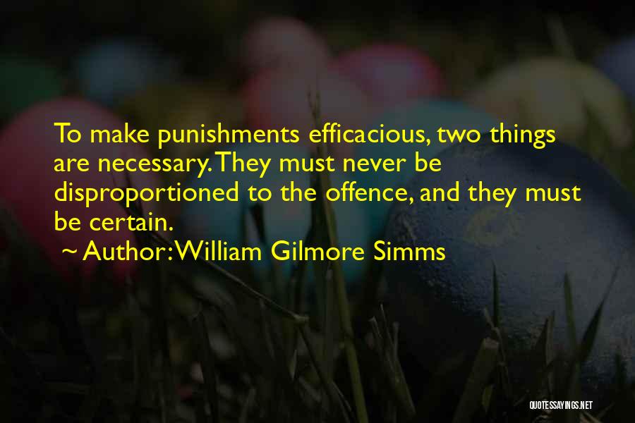 Punishments Quotes By William Gilmore Simms