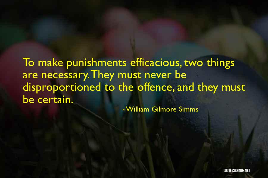 Punishments Quotes By William Gilmore Simms