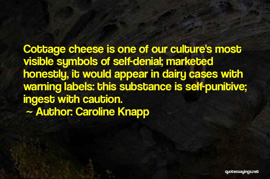 Punitive Quotes By Caroline Knapp