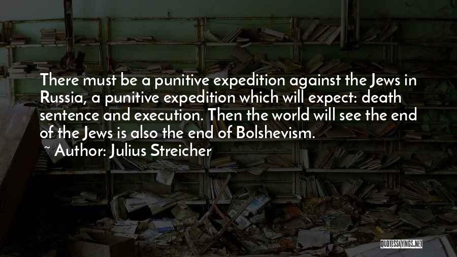 Punitive Quotes By Julius Streicher
