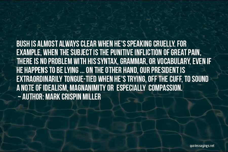 Punitive Quotes By Mark Crispin Miller