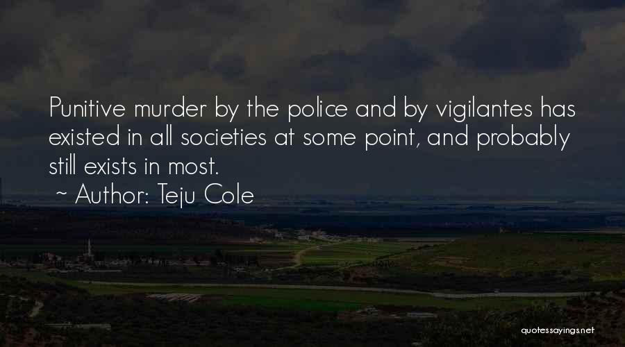 Punitive Quotes By Teju Cole