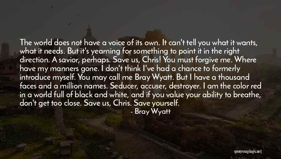 Punjabis And Mexicans Quotes By Bray Wyatt Punjabis And Mexicans Quotes By Bray Wyatt