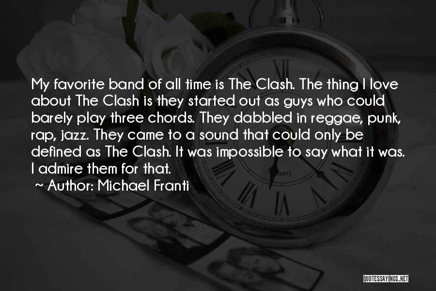 Punk Band Love Quotes By Michael Franti