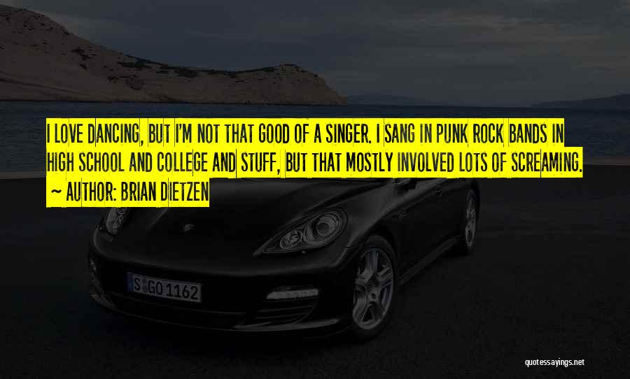 Punk Bands Quotes By Brian Dietzen